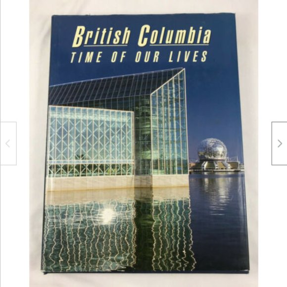 British Columbia Time of Our Lives Hardcover Coffee Table Book 1986 Mowbray - Picture 12 of 12